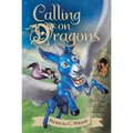 Calling on Dragons: The Enchanted Forest Chronicles, Book Three - Paperback