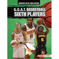 G.O.A.T. Basketball Sixth Players - Paperback