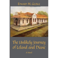 The Unlikely Journey of Leland and Diane - Paperback