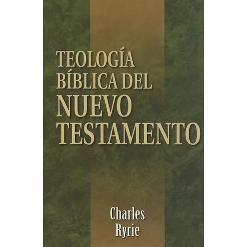 Teología Bíblica del Nuevo Testamento = Biblical Theology of the New Testament - Paperback