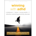 Winning with ADHD: A Playbook for Teens and Young Adults with Attention Deficit/Hyperactivity Disorder - Paperback