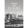 How Bay Ridge Became Bay Ridge - Paperback