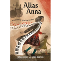 Alias Anna: A True Story of Outwitting the Nazis - Paperback