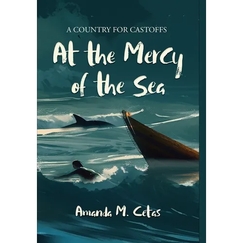 At the Mercy of the Sea - Hardcover