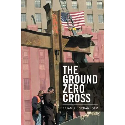 The Ground Zero Cross - Paperback