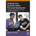 Helping Your Students Write Personal Statements: Framing the Narrative for Fellowships and Other Opportunities - Paperback