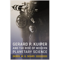 Gerard P. Kuiper and the Rise of Modern Planetary Science - Paperback