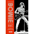 Bowie at the BBC: A Life in Interviews - Hardcover