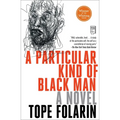 A Particular Kind of Black Man - Paperback