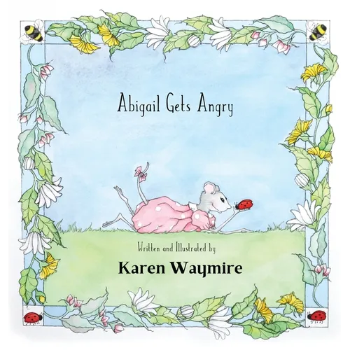 Abigail Gets Angry - Hardcover
