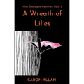 A Wreath of Lilies - Paperback