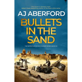 Bullets in the Sand - Paperback