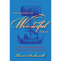 The Having of Wonderful Ideas and Other Essays on Teaching and Learning - Paperback