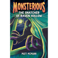 The Snatcher of Raven Hollow (Monsterious, Book 2) - Paperback