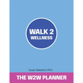 Walk 2 Wellness Planner - Paperback