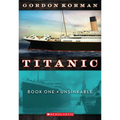 Unsinkable (Titanic, Book 1): Volume 1 - Paperback