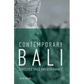Contemporary Bali: Contested Space and Governance - Hardcover