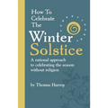 How to Celebrate the Winter Solstice - Paperback