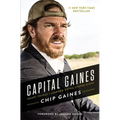 Capital Gaines: Smart Things I Learned Doing Stupid Stuff - Hardcover