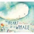 The Heart of a Whale - Hardcover