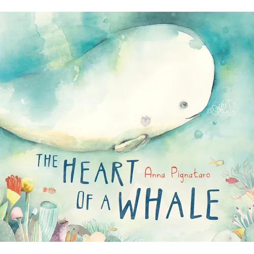 The Heart of a Whale - Hardcover