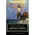 Great American Survival Stories: Lyons Press Classics - Paperback