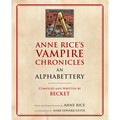 Anne Rice's Vampire Chronicles an Alphabettery - Paperback