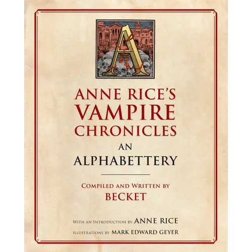 Anne Rice's Vampire Chronicles an Alphabettery - Paperback