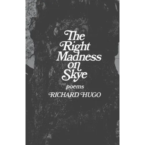 The Right Madness on Skye: Poems - Paperback