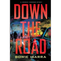 Down the Road: A Zombie Horror Story - Paperback