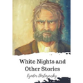 White Nights and Other Stories - Paperback
