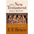 The New Testament Documents: Are They Reliable? - Paperback