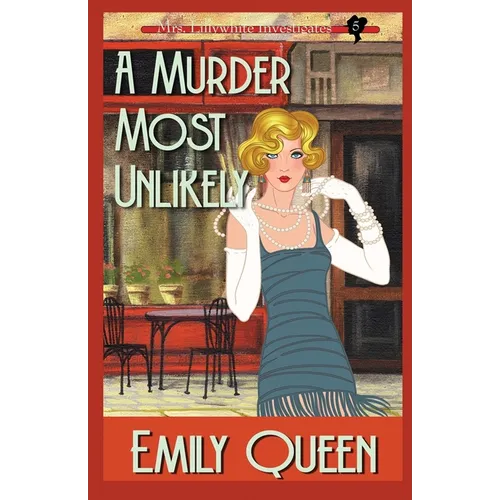 A Murder Most Unlikely: A 1920's Murder Mystery - Paperback