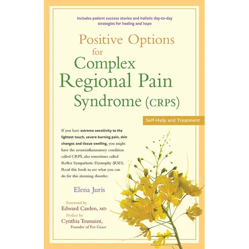 Positive Options for Complex Regional Pain Syndrome (Crps): Self-Help and Treatment - Paperback