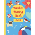 Number Tracing Book 0-20: Math Practice Workbook for Preschoolers - Paperback