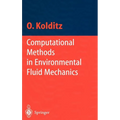 Computational Methods in Environmental Fluid Mechanics - Hardcover
