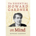 The Essential Howard Gardner on Mind - Paperback