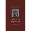 Donatello and the Dawn of Renaissance Art - Hardcover