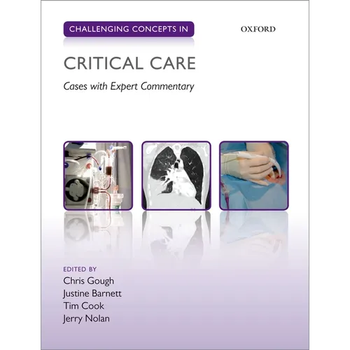 Challenging Concepts in Critical Care: Cases with Expert Commentary - Paperback
