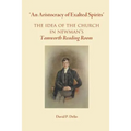 'An Aristocracy of Exalted Spirits'.: The Idea of the Church in Newman's Tamworth Reading Room - Paperback