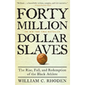 Forty Million Dollar Slaves: The Rise, Fall, and Redemption of the Black Athlete - Paperback