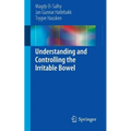 Understanding and Controlling the Irritable Bowel - Paperback