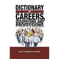 Dictionary of Careers, Occupations and Professions - Paperback