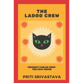 The Ladoo Crew: Feminist Fables from The Chai House - Paperback