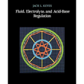Fluid, Electrolyte, and Acid-Base Regulation - Paperback