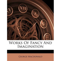 Works of Fancy and Imagination - Paperback