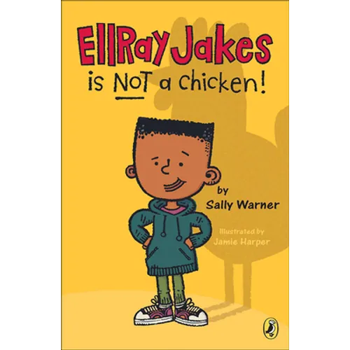 EllRay Jakes Is Not a Chicken! - Hardcover