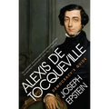 Alexis de Tocqueville: Democracy's Guide - Paperback