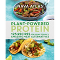 Plant-Powered Protein: 125 Recipes for Using Today's Amazing Meat Alternatives - Hardcover