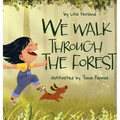 We Walk Through the Forest - Hardcover